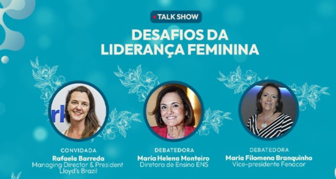 Mês de Mulher: ENS e Fenacor promovem talk show