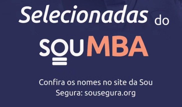 Sou Segura anunciou as 25 selecionadas para o souMBA