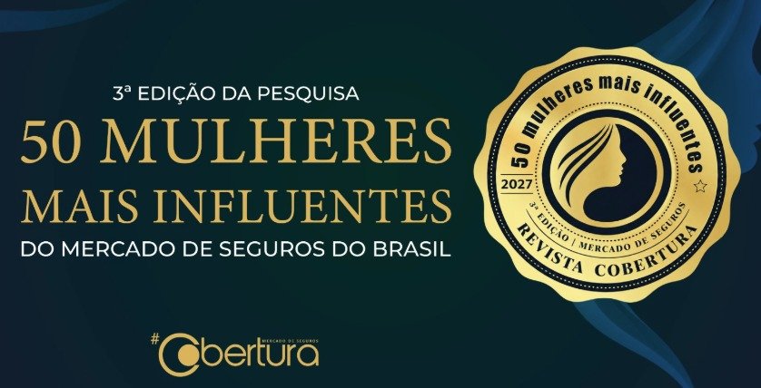 Revista abre a votação da 3ª edição da pesquisa “50 Mulheres Mais Influentes do Mercado de Seguros do Brasil”