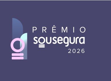 Vem aí o Prêmio “SOU SEGURA 2026”